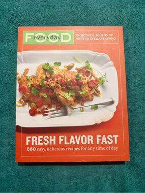Martha Stewart Everyday Food: Fresh Flavor Fast